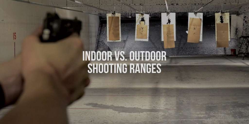 indoor-vs-outdoor-shooting-range
