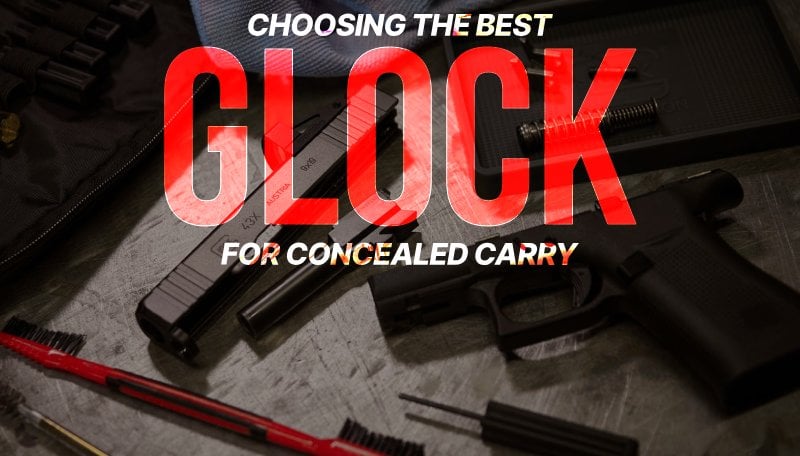 best glock for concealed carry