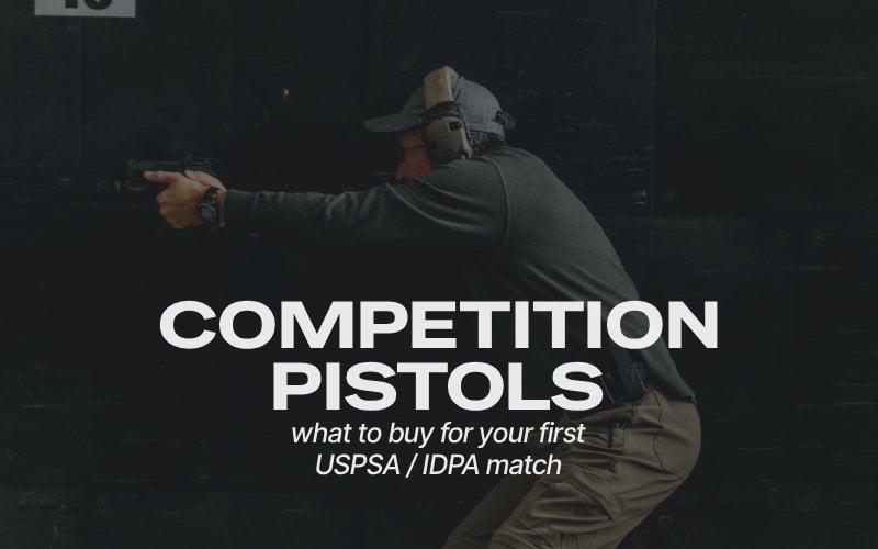 competition pistols what to buy for your first uspsa idpa match